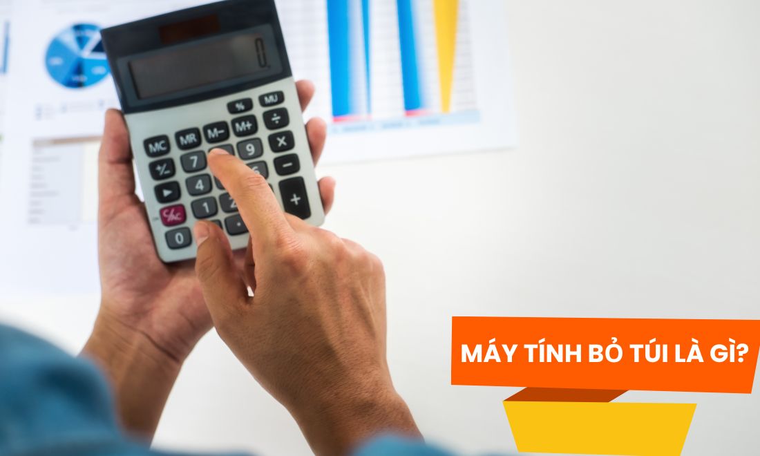 Máy Tính Bỏ Túi Là Gì? Tìm Hiểu Về Cấu Tạo Nguyên Lý Hoạt Động Có Những Gì? 2 mtlagi
