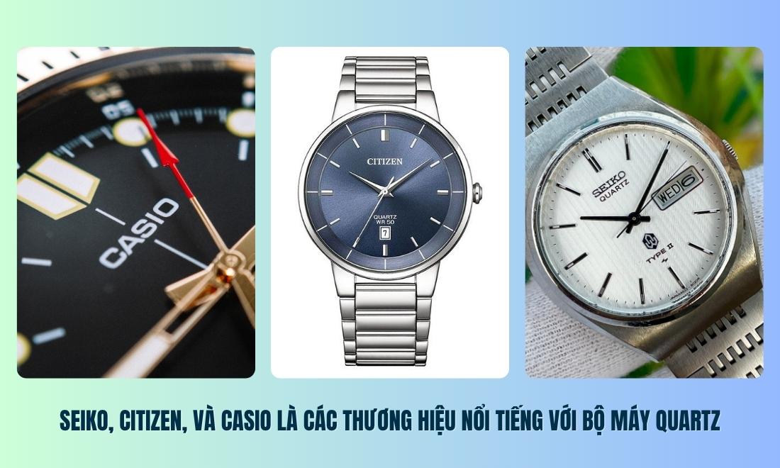 Phân biệt các loại bộ máy đồng hồ phổ biến nhất hiện nay 3 Các thương hiệu danh tiếng chuyên sản xuất đồng hồ Quartz