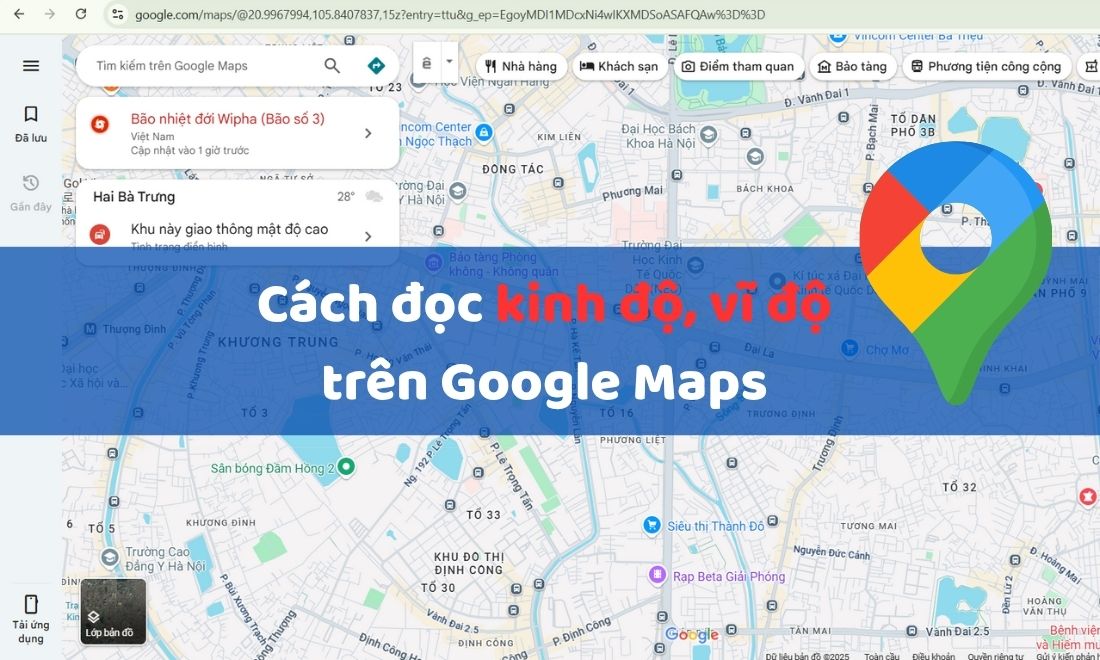 Cách đọc kinh độ vĩ độ trên Google Map bằng điện thoại và máy tính đơn giản