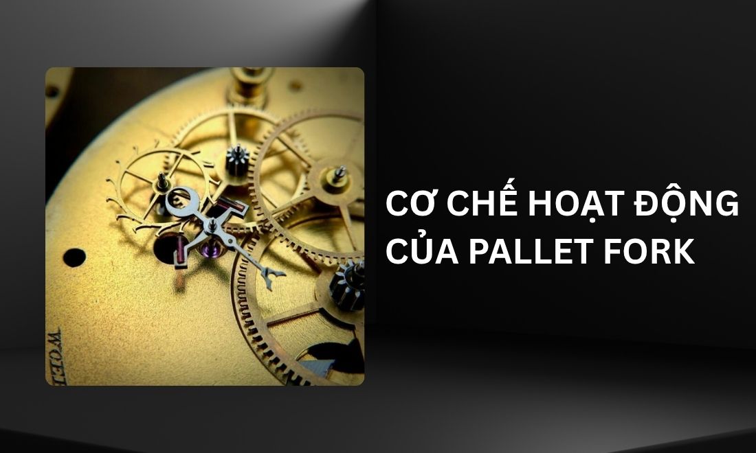 Cơ chế hoạt động của Pallet Fork