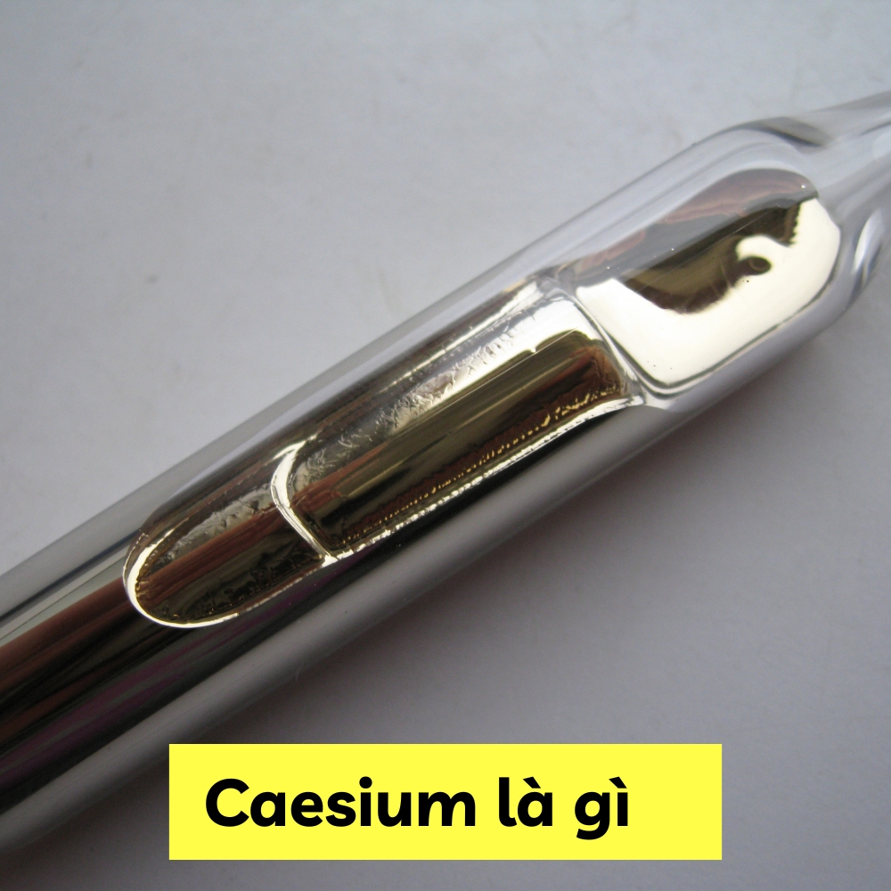 Caesium là gì? Hé lộ bí mật về nguyên tố kim loại kiềm đặc biệt