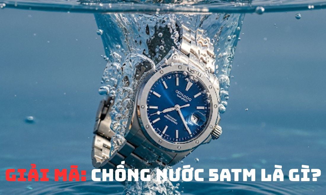 Chống Nước 5ATM Là Gì? Đồng Hồ Chống Nước 5ATM Hợp Với Hoạt Động Nào?